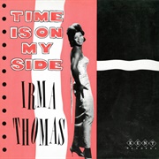Time Is on My Side - Irma Thomas