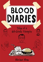 Blood Diaries: Tales of a 6th-Grade Vampire (Marissa Moss)