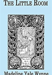 The Little Room (Madeline Yale Wynne)