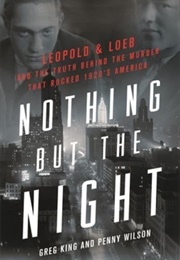 Nothing but the Night (Greg King, Penny Wilson)