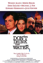 Don't Drink the Water (1994)