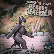 Jackson Baly  Spooks America