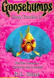 Deep Trouble II (R. L. Stine)