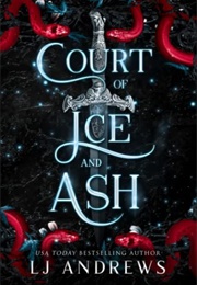 Court of Ice and Ash (L.J. Andrews)