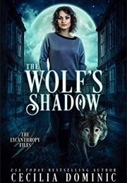 The Wolf's Shadow (Cecilia Dominic)