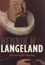 Francis Meyers Lidenskap (Henrik Langeland)
