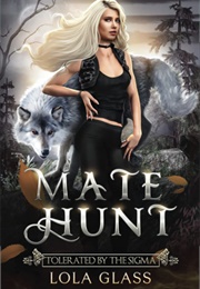 Tolerated by the Sigma (Lola Glass)