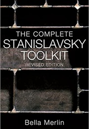 The Complete Stanislavsky Toolkit (Bella Merlin)