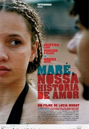 Maré, Nossa História De Amor (2007)