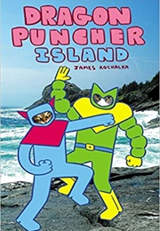 Dragon Puncher Island (James Kochalka)