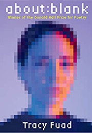 About: Blank: Poems (Tracy Fuad)