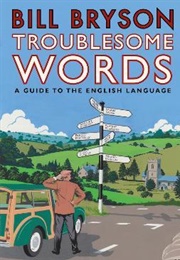 Troublesome Words (Bill Bryson)