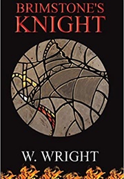 Brimstone's Knight (W. Wright)