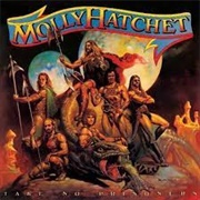 Molly Hatchet - Take No Prisoners