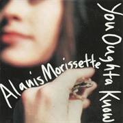 Alanis Morissette - You Oughta Know (1995)