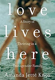 Love Lies Here (Amanda Jette Knox)