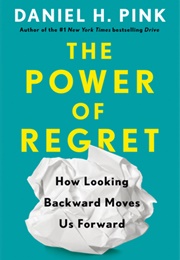 The Power of Regret (Daniel H.Pink)