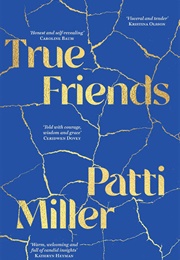 True Friends (Patti Miller)