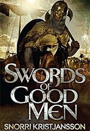 Swords of Good Men (Snorri Kristjansson)