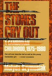 The Stones Cry Out : A Cambodian Childhood (Molyda Szymusiak)