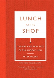 Lunch at the Shop (Peter Miller)