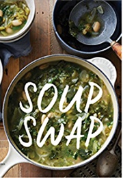 Soup Swap (Kathy Gunst)