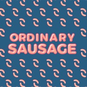 Ordinary Sausage