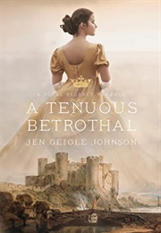A Tenuous Betrothal (Jen Geigle Johnson)