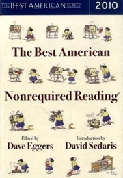 The Best American Nonrequired Reading 2010 (Dave Eggers, Ed. & David Sedaris, Intro.)