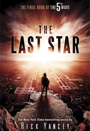 The Last Star (The 5th Wave, #3) (Rick Yancey)