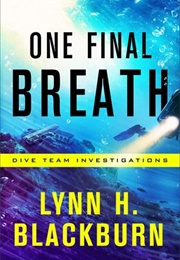 One Final Breath (Lynn H Blackburn)