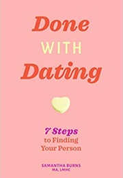 Done With Dating (Samantha Burns)
