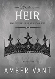 Broken Heir (Amber Vant)