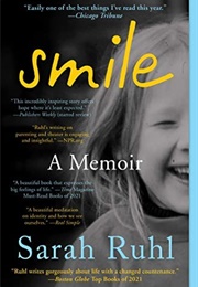 Smile: A Memoir (Sarah Ruhl)