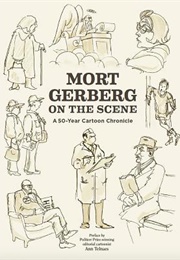 Mort Gerberg on the Scene (Mort Gerberg)