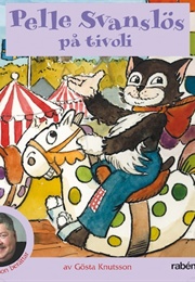 Pelle Svanslös På Tivoli (Gösta Knutsson)