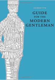 Debrett's Guide for the Modern Gentleman (Debrett)