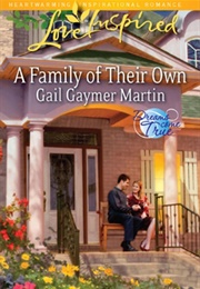 A Family of Their Own (Gail Gaymer Martin)