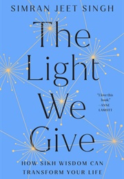 The Light We Give (Simran Jeet Singh)