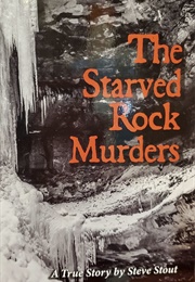 The Starved Rock Murders (Steve Stout)