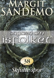 Skjulte Spor (Sagaen Om Isfolket, #38) (Margit Sandemo)