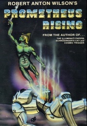 Prometheus Rising (Robert Anton Wilson)