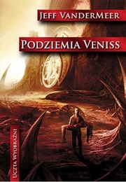 Veniss Underground (Jeff Vandermeer)
