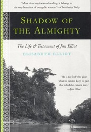 Shadow of the Almighty (Elisabeth Elliot)