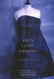 She's Come Undone (Wally Lamb)