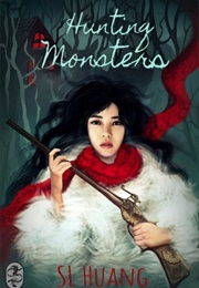 Hunting Monsters (S.L. Huang)