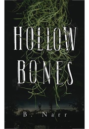 Hollow Bones (B. Narr)