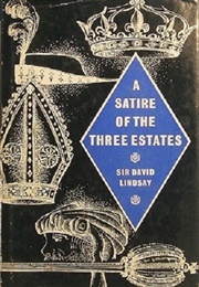 A Satire of Three Estates (David Lyndsay)