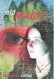 Old Magic (Marianne Curley)
