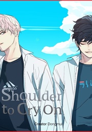 A Shoulder to Cry on (Dongmul)